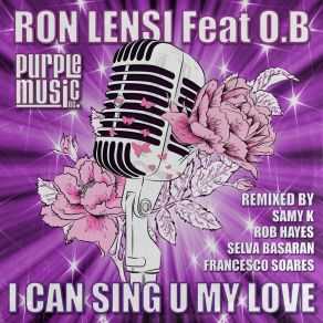 Download track I Can Sing U My Love (Rob Hayes Remix) Ron LensiRob Hayes