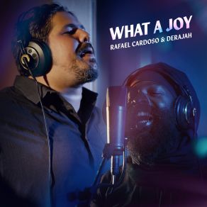 Download track What A Joy Rafael Cardoso, Deraja