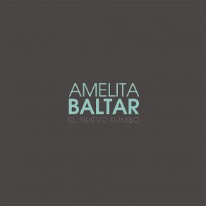 Download track El Nuevo Rumbo Amelita BaltarSebastian Barbui