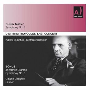 Download track Symphony No. 3 In D Minor: IV. Sehr Langsam, Misterioso Kölner Rundfunk-Sinfonieorchester, Dimitri MitropoulosLucretia West