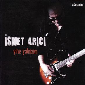 Download track Sen Ağlama İsmet Arıcı