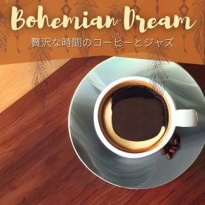 Download track Coffee On Demand Bohemian Dream