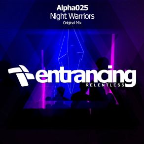 Download track Night Warriors (Radio Edit) Alpha025