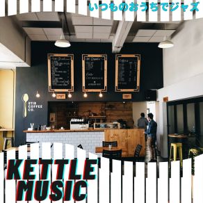 Download track Gentle Whisper Kettle Music