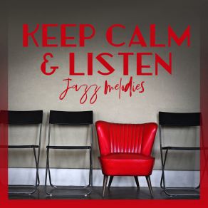 Download track Keep Calm & Listen Most Relaxing Music Academy