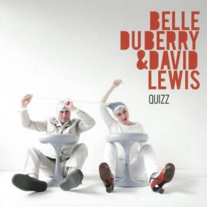 Download track Quizz David Lewis, Belle Du Berry