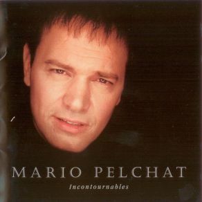 Download track Plus Haut Que Moi Mario Pelchat