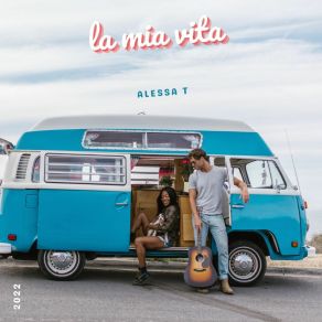 Download track La Mia Vita Alessa T