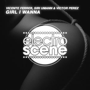 Download track Girl I Wanna Siri Umann