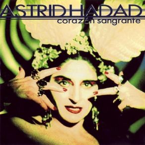 Download track Corazón Sangrante Astrid Hadad