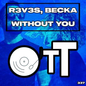 Download track Without You (Radio Edit) Becka