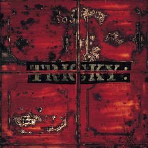 Download track Just For The Hate Of It (Rough Monitor Mix) Tricky