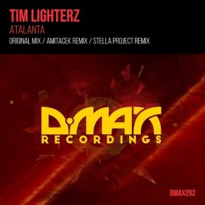 Download track Atalanta (Stella Project Remix) Tim Lighterz