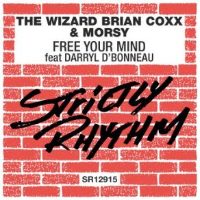 Download track Free Your Mind (Afro Soul Mix) The Wizard Brian Coxx, Darryl D'Bonneau, Morsy