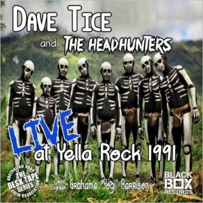 Download track I Can Tell (Live At Yella Rock 1991) The Headhunters, Dave Tice