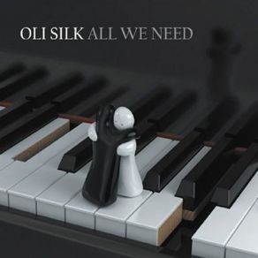 Download track All We Need Oli Silk