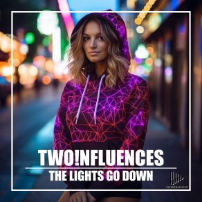 Download track The Lights Go Down Two! Nfluences