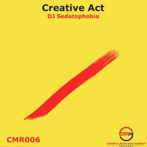 Download track Creative Act (Original Mix) DJ Sedatophobia