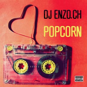 Download track Popcorn (Radio Cut) DJ Enzo. Ch