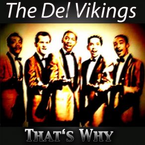 Download track What You Have Done To Me Del-Vikings