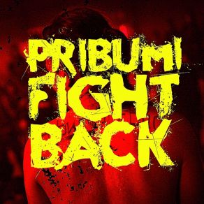 Download track Noise And Disorder Pribumi Fight Back