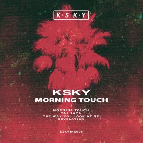 Download track Morning Touch (Original Mix) Ksky