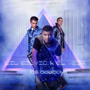 Download track Llegaron Los Badboys Lil Silvio