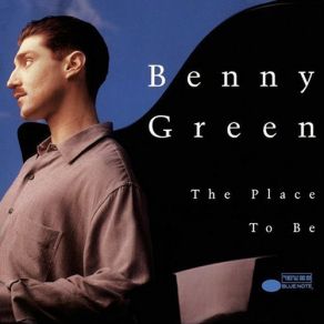 Download track The Place To Be Benny Green