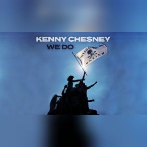 Download track We Do Kenny Chesney