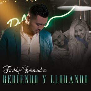 Download track Bebiendo Y Llorando (En Vivo) Freddy Bermudez