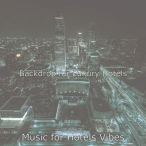 Download track Opulent Tenor Saxophone Solo - Vibe For Resorts Music For Hotels Vibes