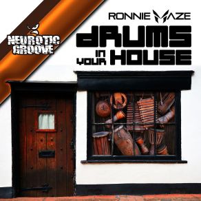 Download track Drums In Your House Ronnie Maze