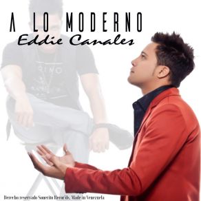 Download track Amarte Es Haberte Conocido Eddie Canales