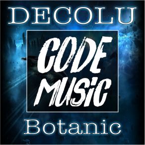 Download track Botanic Decolu