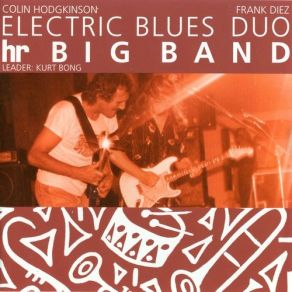 Download track Walkin' Blues Electric Blues Duo, HR Big Band