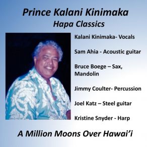 Download track A Million Moons Over Hawai'i Prince Kalani Kinimaka