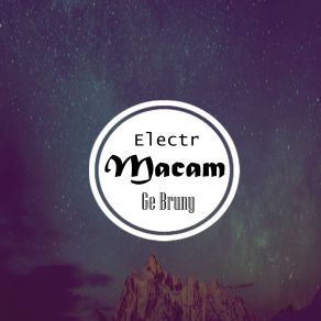 Download track Electr Macam (Original Mix) Ge Bruny