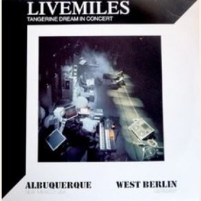 Download track Livemiles II (Berlin Concert) Tangerine Dream