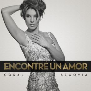 Download track Encontre Un Amor (Unplugged Demo) Coral Segovia