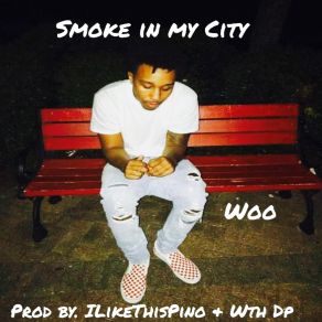 Download track Smoke In My City ILikeThisPino