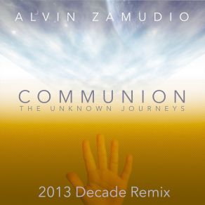 Download track Make The Dream (2013 Decade Remix) Alvin Zamudio