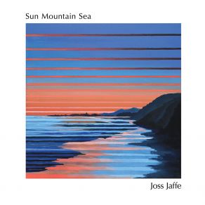 Download track Between The Mountains And The Sea Joss Jaffe