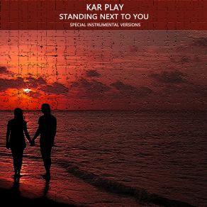 Download track Standing Next To You (Edit Instrumental Withot Guitars) Kar Play