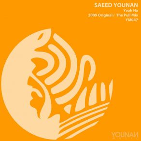 Download track Yeah Ha (Original Mix) Saeed Younan