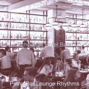 Download track Terrific Ambience For Lounges Bar Lounge Rhythms