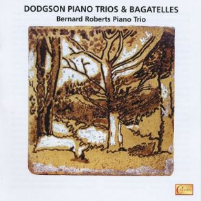 Download track Piano Trio No. 2 (Canonic Episodes) II. Largamente E Sostenuto Bernard Roberts Trio