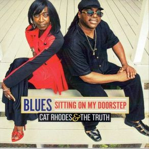 Download track Blues Sitting On My Doorstep Cat Rhodes