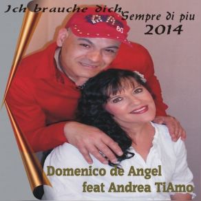 Download track Ich Brauche Dich, Sempre Di Piu 2014 Domenico De Angel