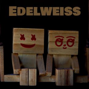 Download track Selling Happiness Edelweiss