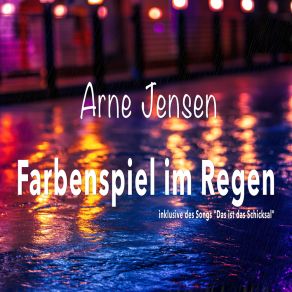 Download track Farbenspiel Im Regen Arne Jensen